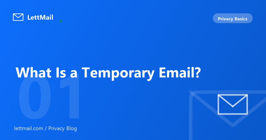 What Is a Temporary Email and How Does It Work?