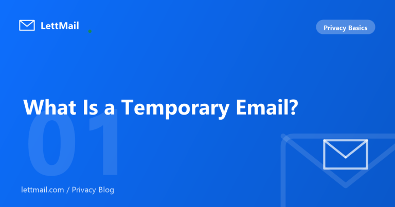 What Is a Temporary Email and How Does It Work?