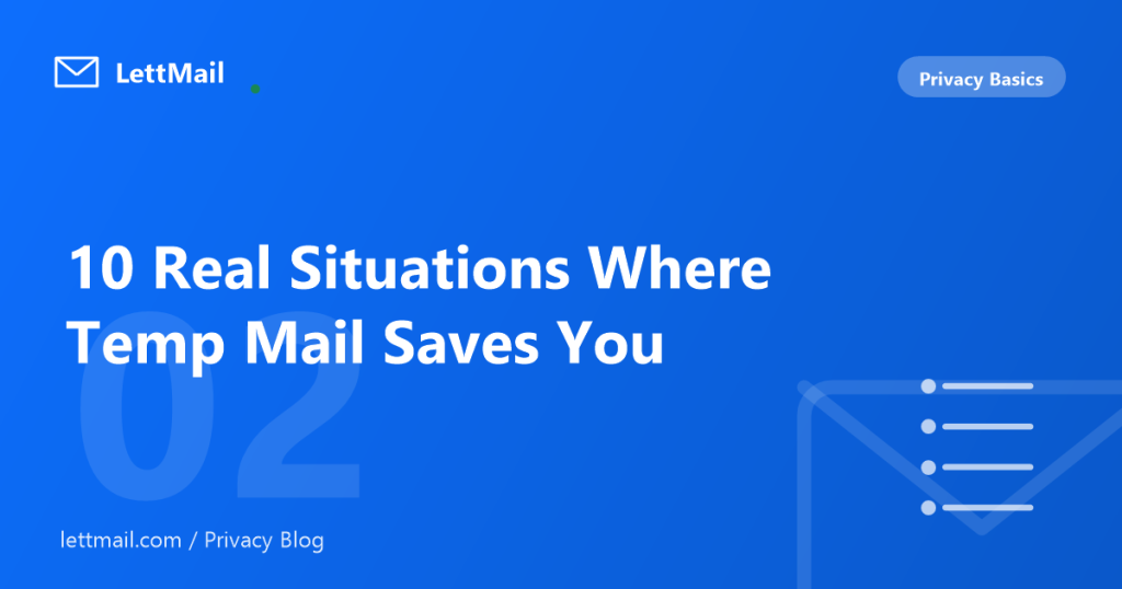 10 Real Situations Where Temp Mail Saves You From Spam