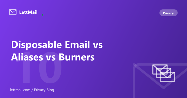 Disposable Email VS Aliases VS Burner Apps Disposable Email VS Aliases VS Burner Apps