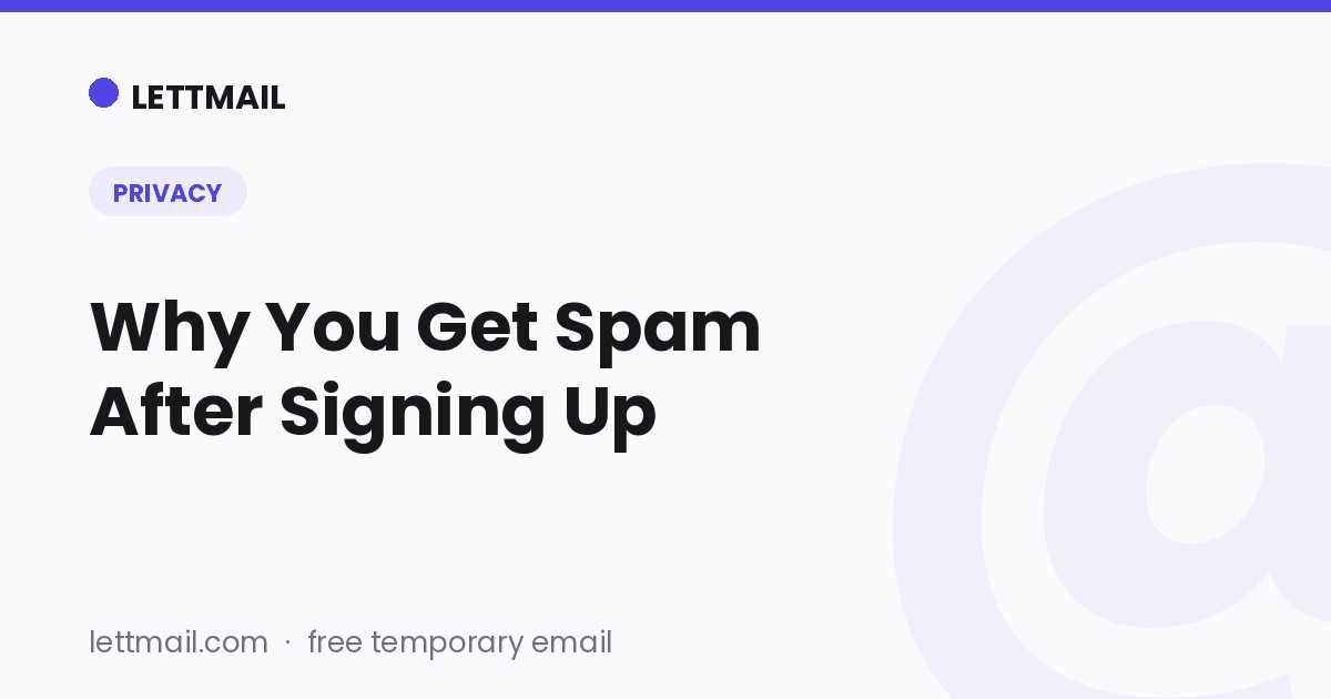 Why you get spam after signing up | LettMail